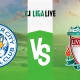 Leicester City &ndash; Liverpool: Tipp, Prognose und Quote (15/05/2023)