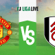 Manchester United &ndash; Fulham: Tipp, Prognose und Quote (28/05/2023)